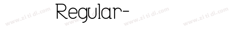 江西拙楷 Regular字体转换